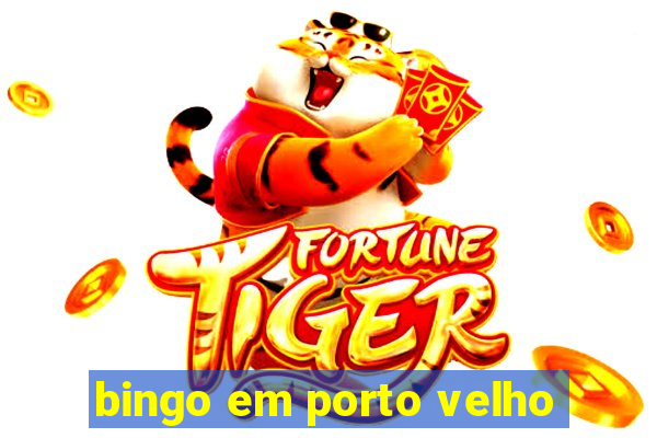 bingo em porto velho